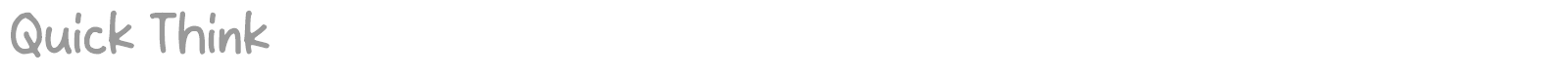 Quick Think font preview